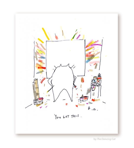 You Got This Print - Studio Cat Series